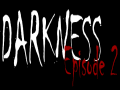 Darkness Episode 2