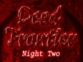 Dead Frontier: Night Two